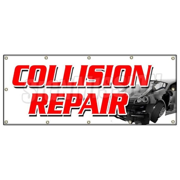 Signmission COLLISION REPAIR BANNER SIGN body shop painting auto car automotive B-120 Collision Repair - main